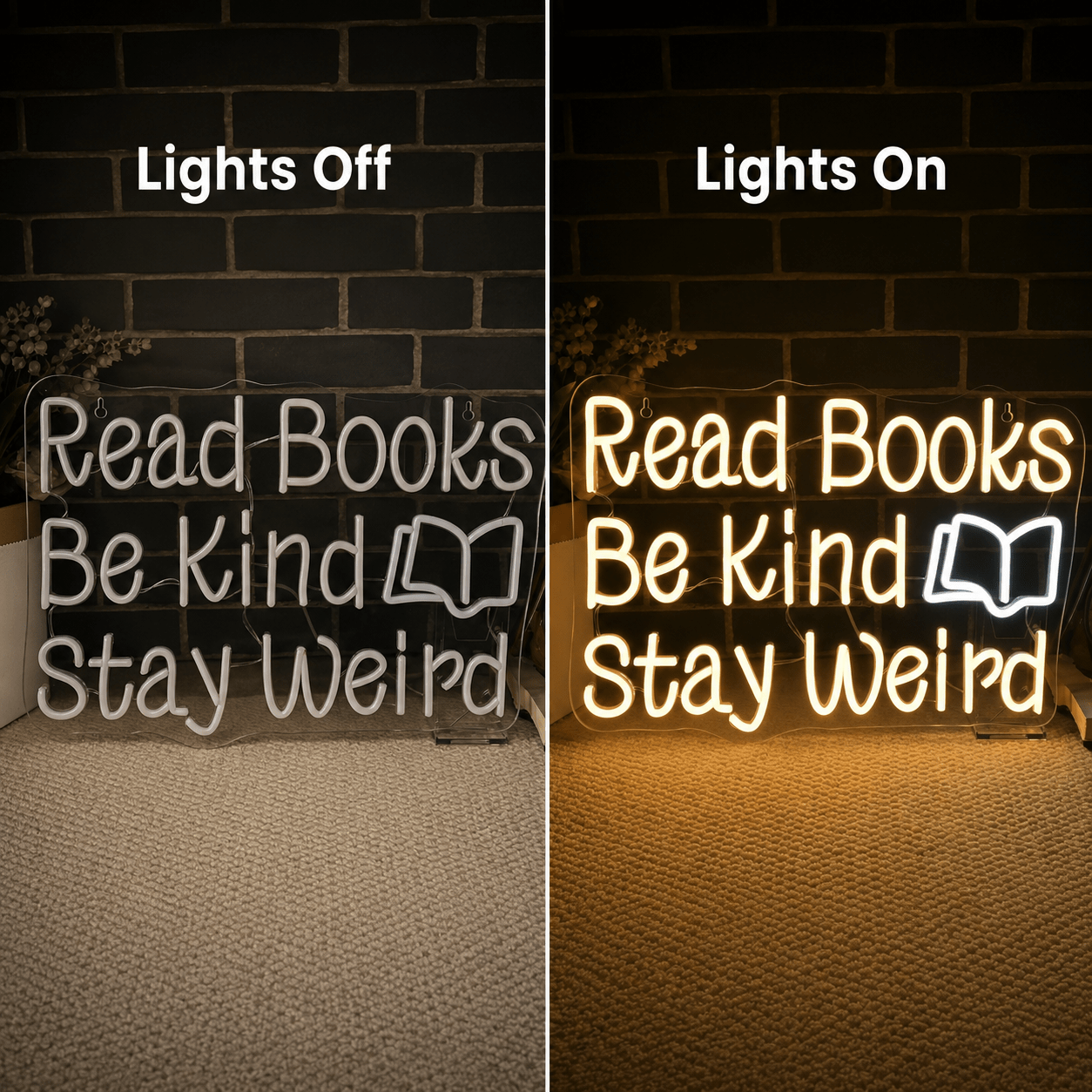Read Books Be Kind Stay Weird LED Neon Sign Bedroom Decor - Shineneon