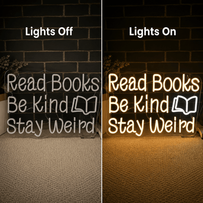 Read Books Be Kind Stay Weird LED Neon Sign Bedroom Decor - Shineneon