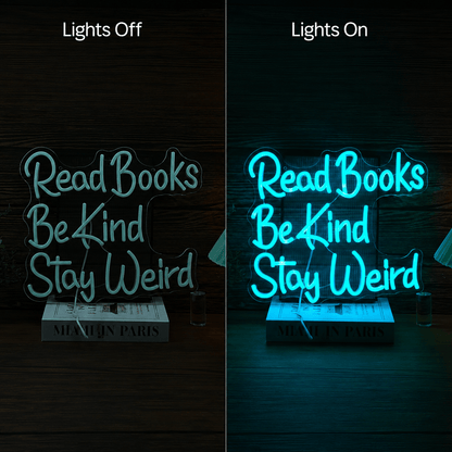 Read Books Be Kind Stay Weird LED Neon Sign Home Decor - Shineneon