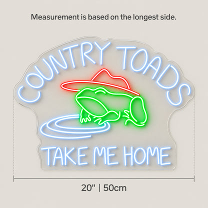 Country Toads Take Me Home LED Neon Sign - size guide