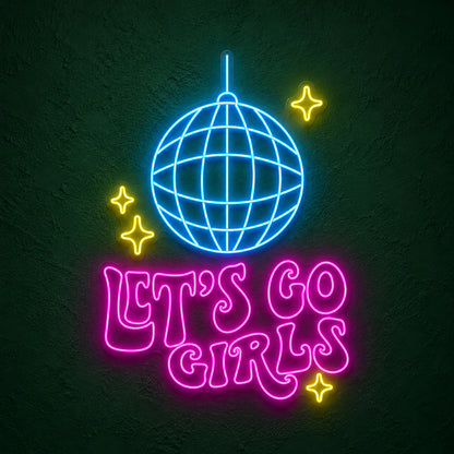Let's Go Girls Disco Ball LED Neon Sign - product hero