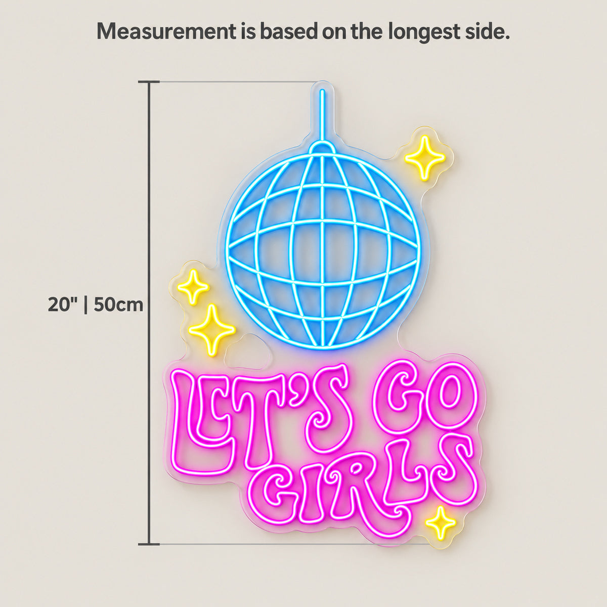 Let's Go Girls Disco Ball LED Neon Sign - size guide