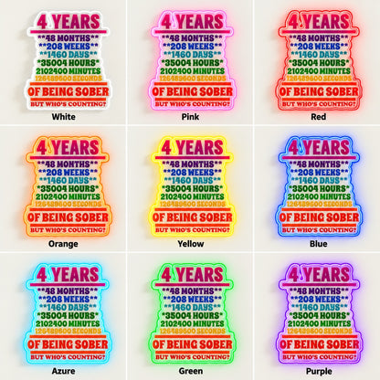 4 Years Of Being Sober LED Neon Sign - nine-color grid