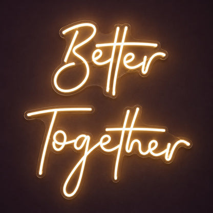 Better Together LED Neon Sign - product hero