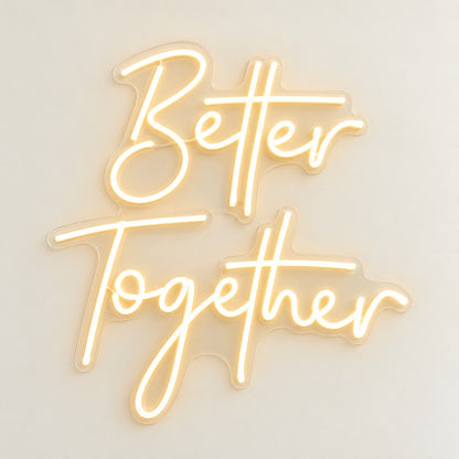 Better Together LED Neon Sign - natural light view