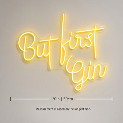 But First Gin LED Neon Sign - size guide