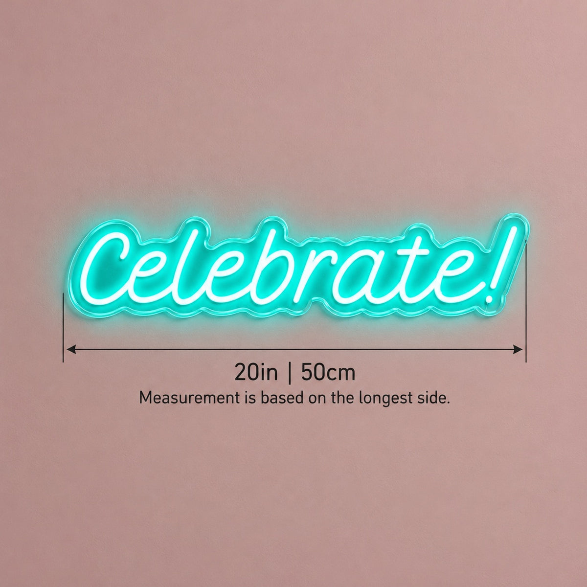 Celebrate! LED Neon Sign - size guide