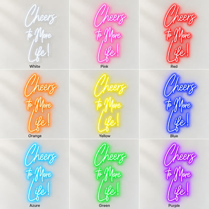 Cheers To More Life LED Neon Sign - nine-color grid