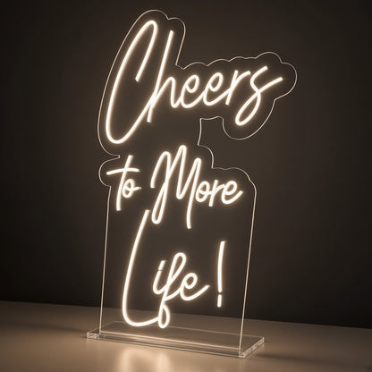Cheers To More Life! LED Neon Sign - product hero