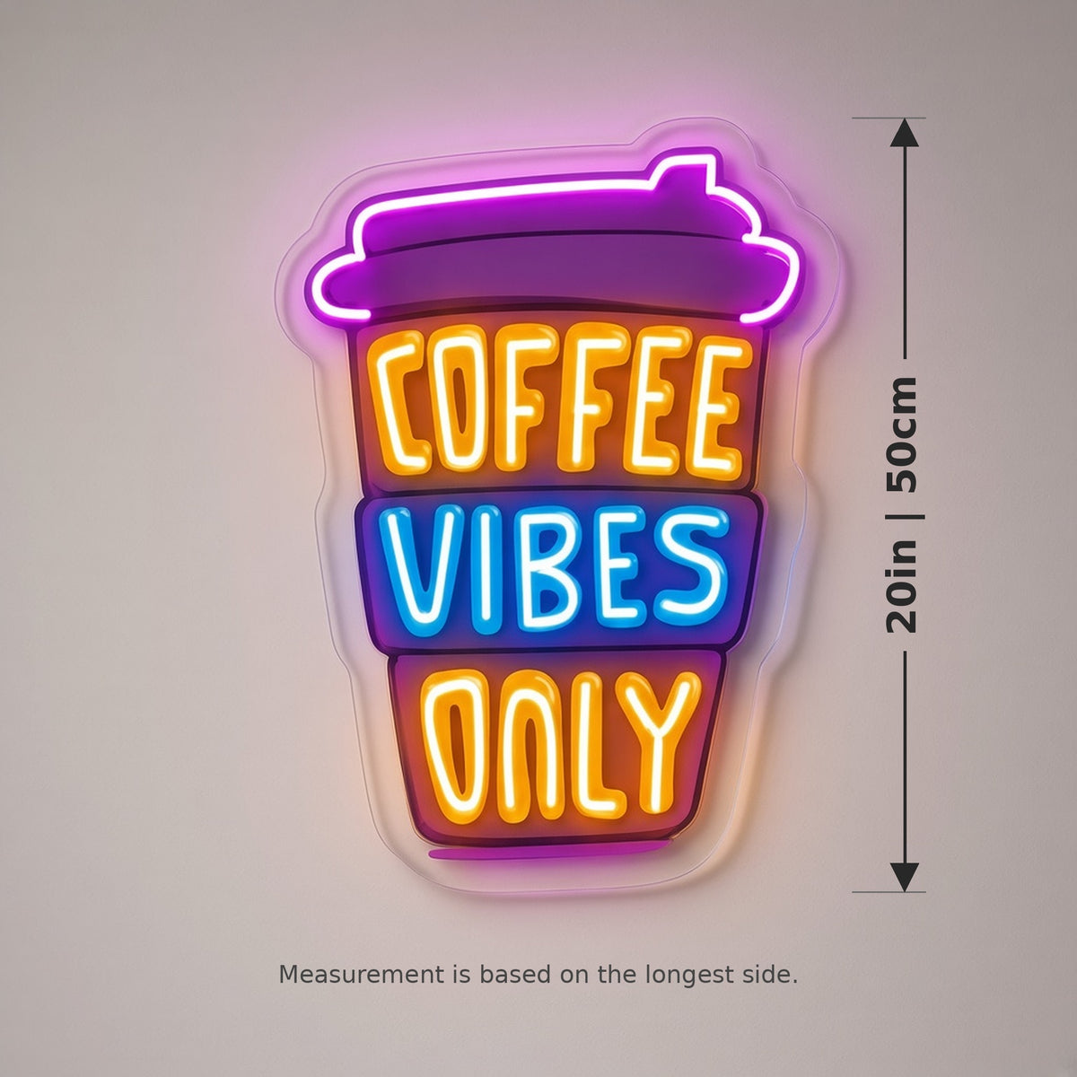 Coffee Vibes Only LED Neon Sign - size guide