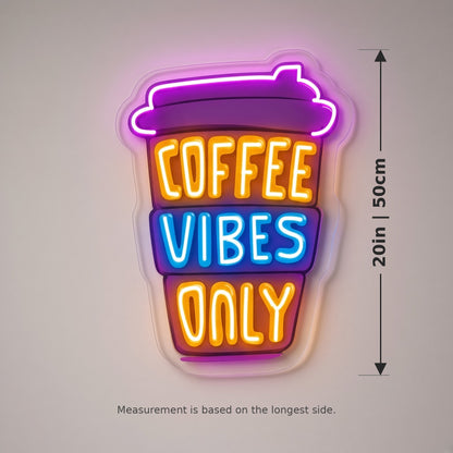 Coffee Vibes Only LED Neon Sign - size guide
