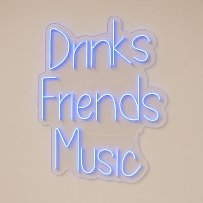 Drinks Friends Music LED Neon Sign - natural light view