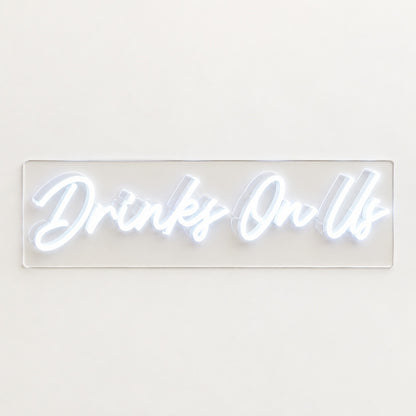 Drinks On Us LED Neon Sign - natural light view