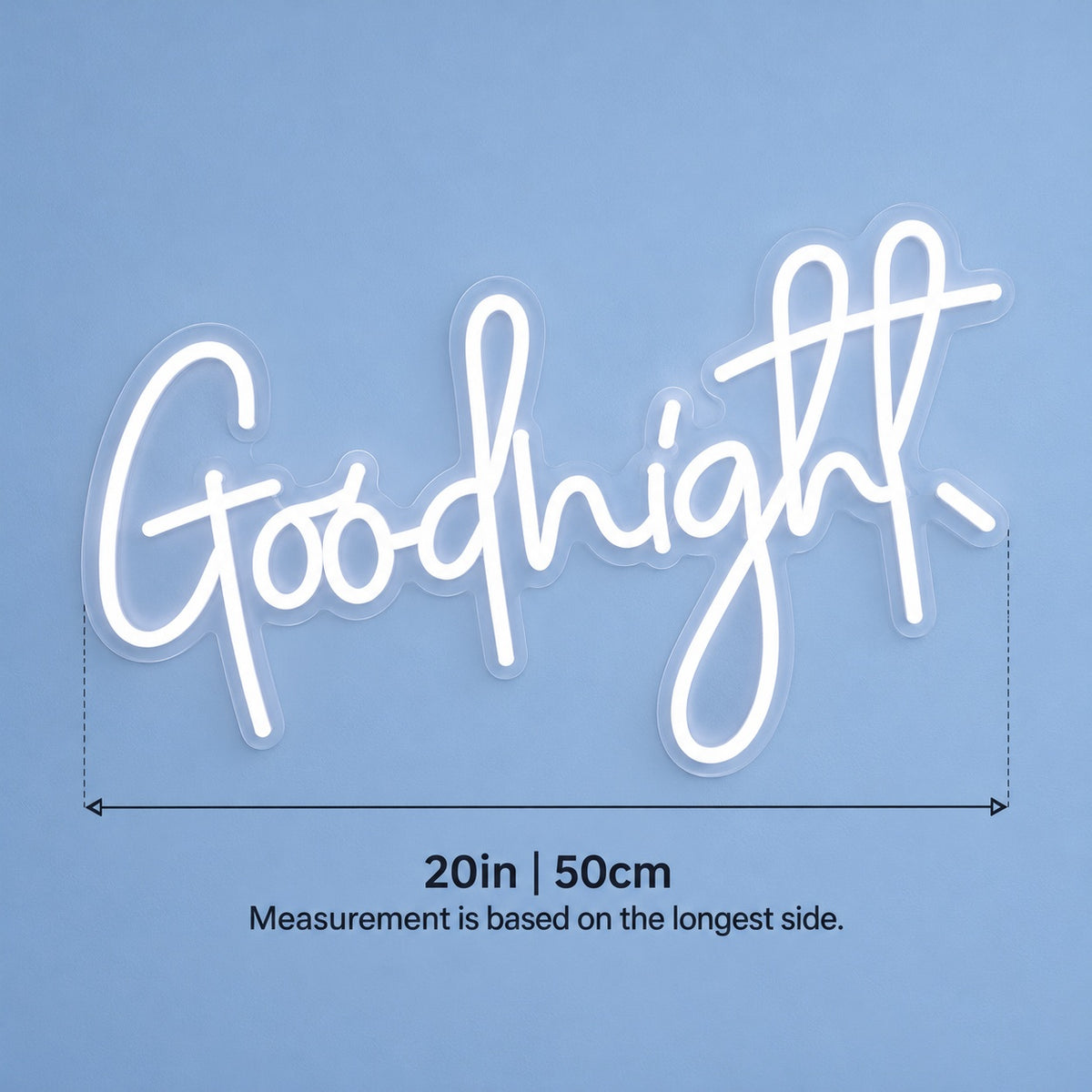 Goodnight LED Neon Sign - size guide