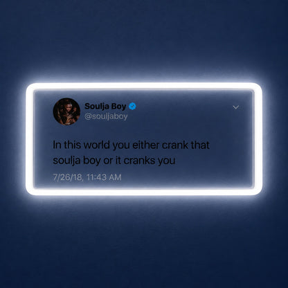 In This World You Either Crank That LED Neon Sign - product hero