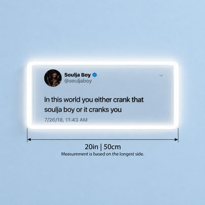 In This World You Either Crank That LED Neon Sign - size guide