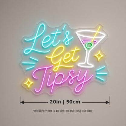 Let's Get Tipsy LED Neon Sign - size guide