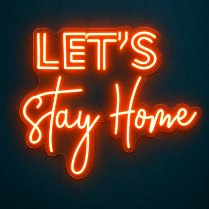 Let's Stay Home LED Neon Sign - product hero