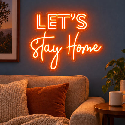 Let's Stay Home LED Neon Sign - advertising view
