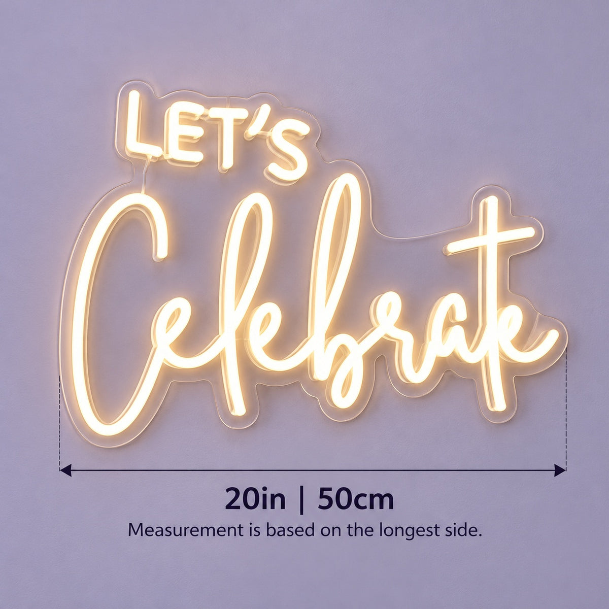Lets Celebrate LED Neon Sign - size guide