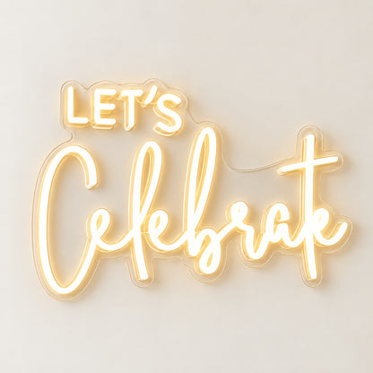 Lets Celebrate LED Neon Sign - natural light view