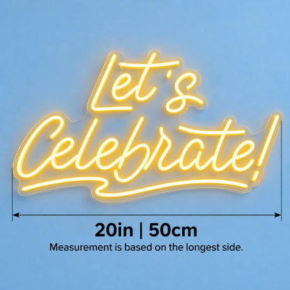 Let’s Celebrate LED Neon Sign - size guide