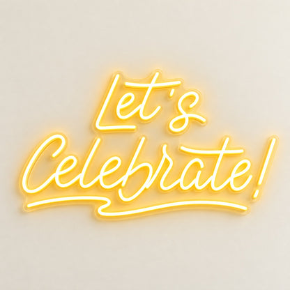 Let’s Celebrate LED Neon Sign - natural light view