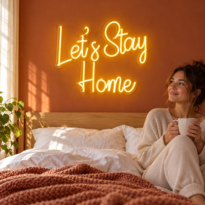 Let’s Stay Home LED Neon Sign - lifestyle view