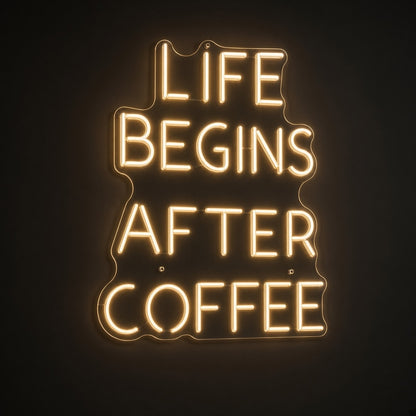 Life Begins After Coffee LED Neon Sign - product hero