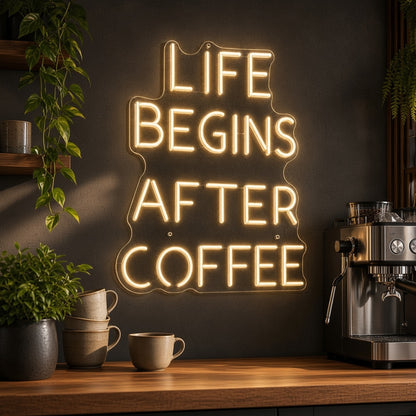 Life Begins After Coffee LED Neon Sign - advertising view
