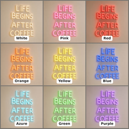 Life Begins After Coffee LED Neon Sign - nine-color grid