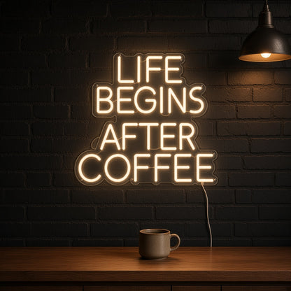 Life Begins After Coffee Block Letters for Kitchen LED Neon Sign - advertising view
