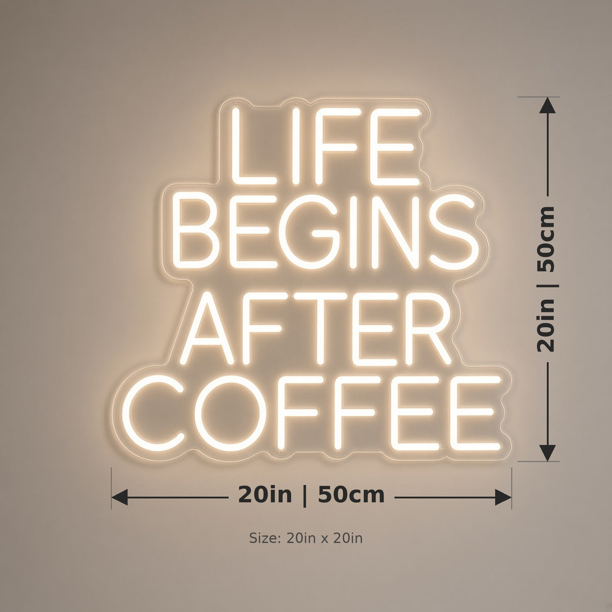 Life Begins After Coffee Kitchen Coffee Bar Decor LED Neon Sign - size guide
