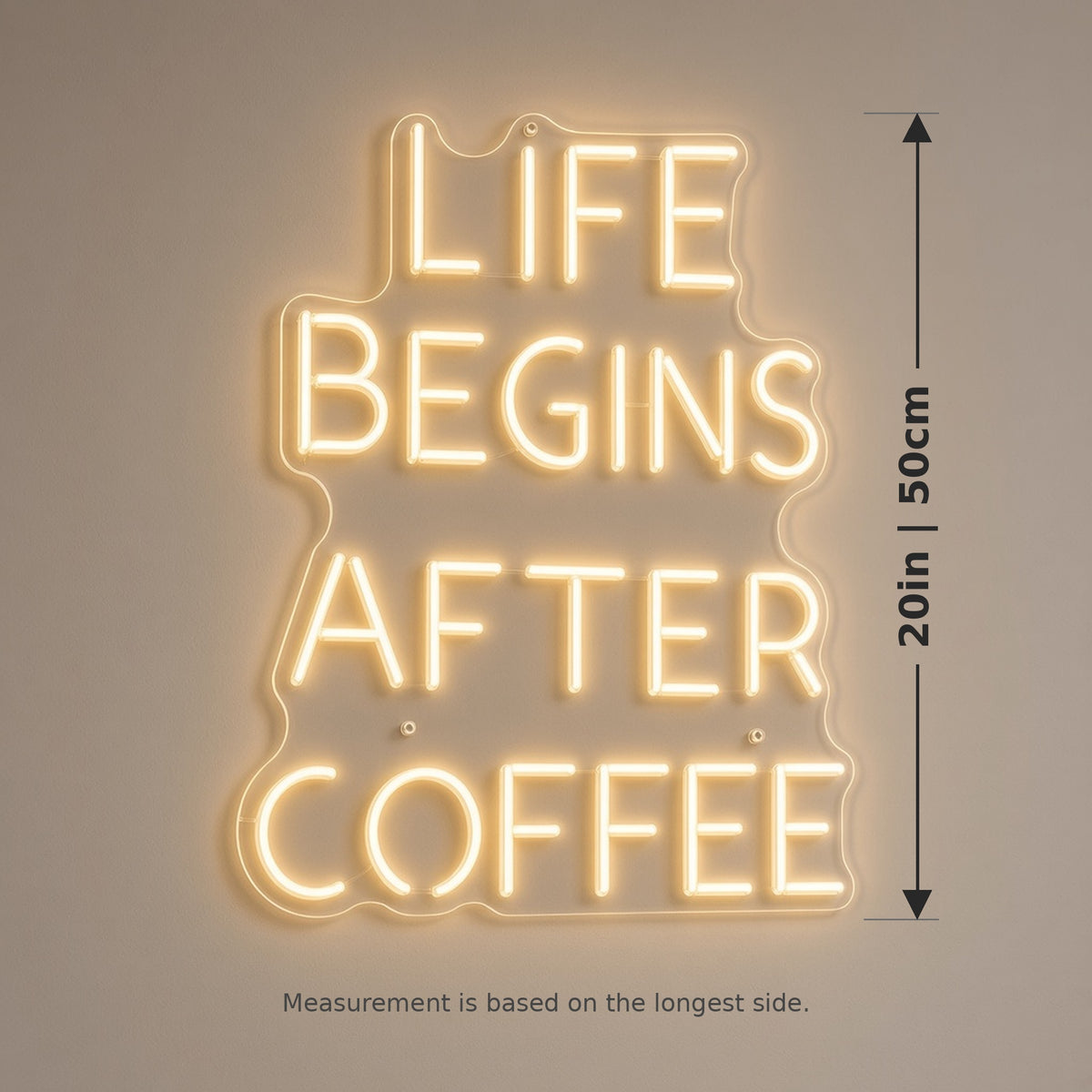 Life Begins After Coffee Tall for Cafe Barista LED Neon Sign - size guide