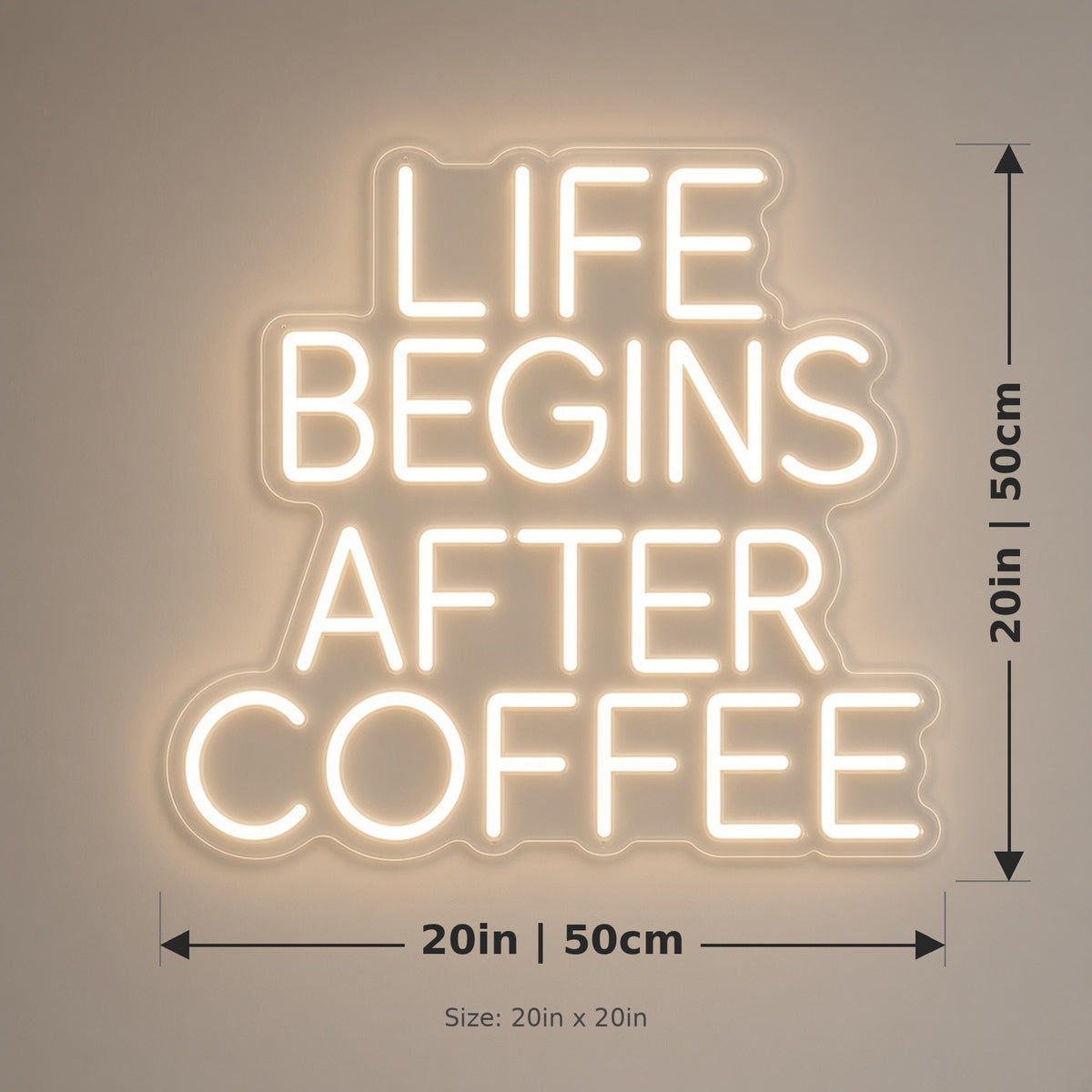 Life Begins After Coffee with Remote Dimmer for Home Office LED Neon Sign - size guide