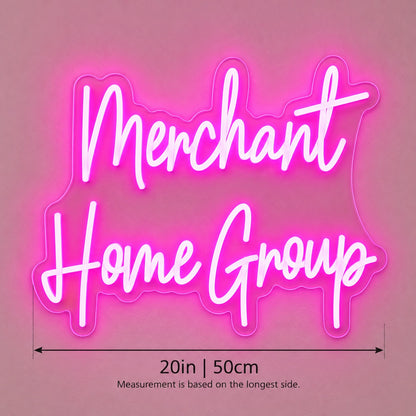 Merchant Home Group LED Neon Sign - size guide
