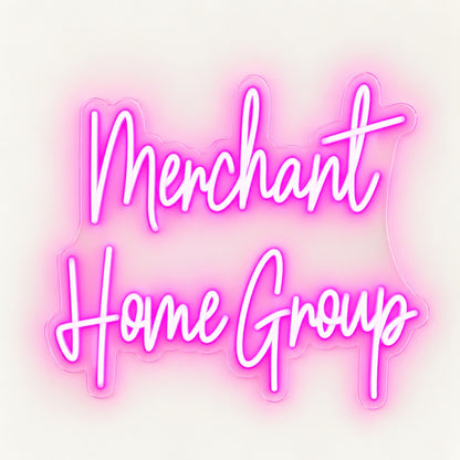 Merchant Home Group LED Neon Sign - natural light view