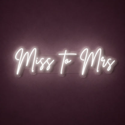 Miss To Mrs LED Neon Sign - product hero