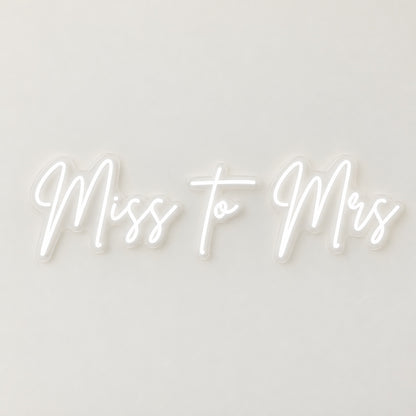 Miss To Mrs LED Neon Sign - natural light view