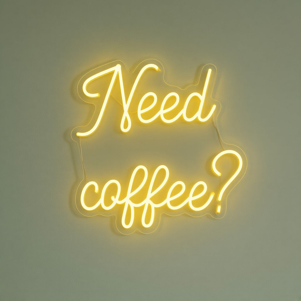 Need Coffee Coffee Shop Decor LED Neon Sign - natural light view