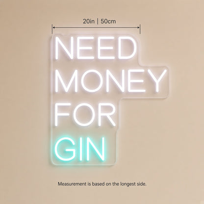 Need Money For Gin LED Neon Sign - size guide