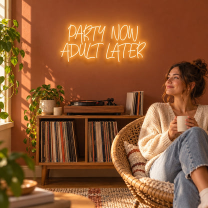 Party Now Adult Later LED Neon Sign - lifestyle view