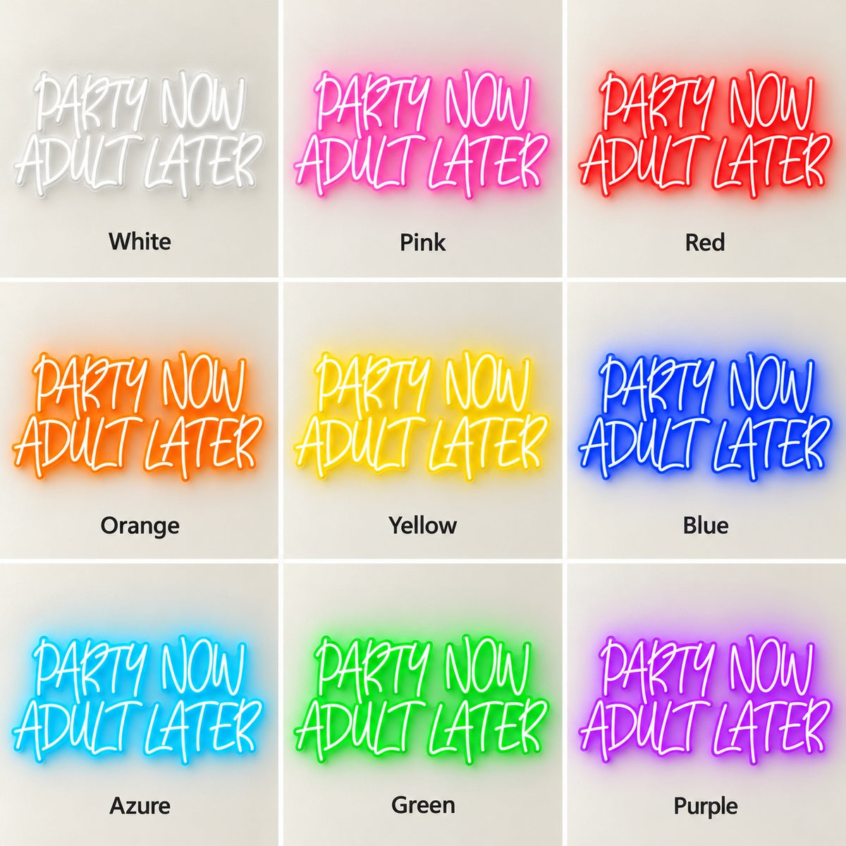 Party Now Adult Later LED Neon Sign - nine-color grid