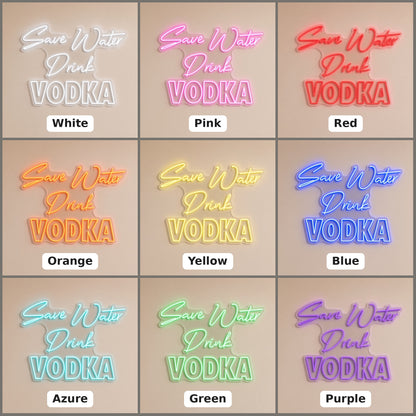 Save Water Drink Vodka LED Neon Sign - nine-color grid