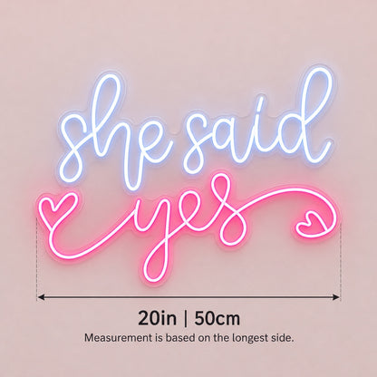 She Said Yes LED Neon Sign - size guide