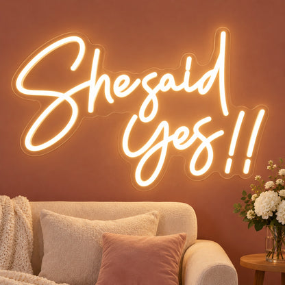 She Said Yes LED Neon Sign - advertising view