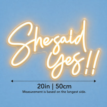 She Said Yes LED Neon Sign - size guide