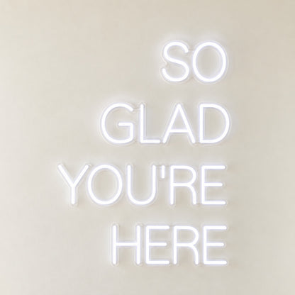 So Glad You're Here LED Neon Sign - natural light view