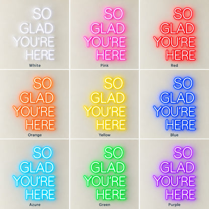 So Glad You're Here LED Neon Sign - nine-color grid
