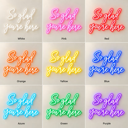 So Glad You’re Here LED Neon Sign - nine-color grid